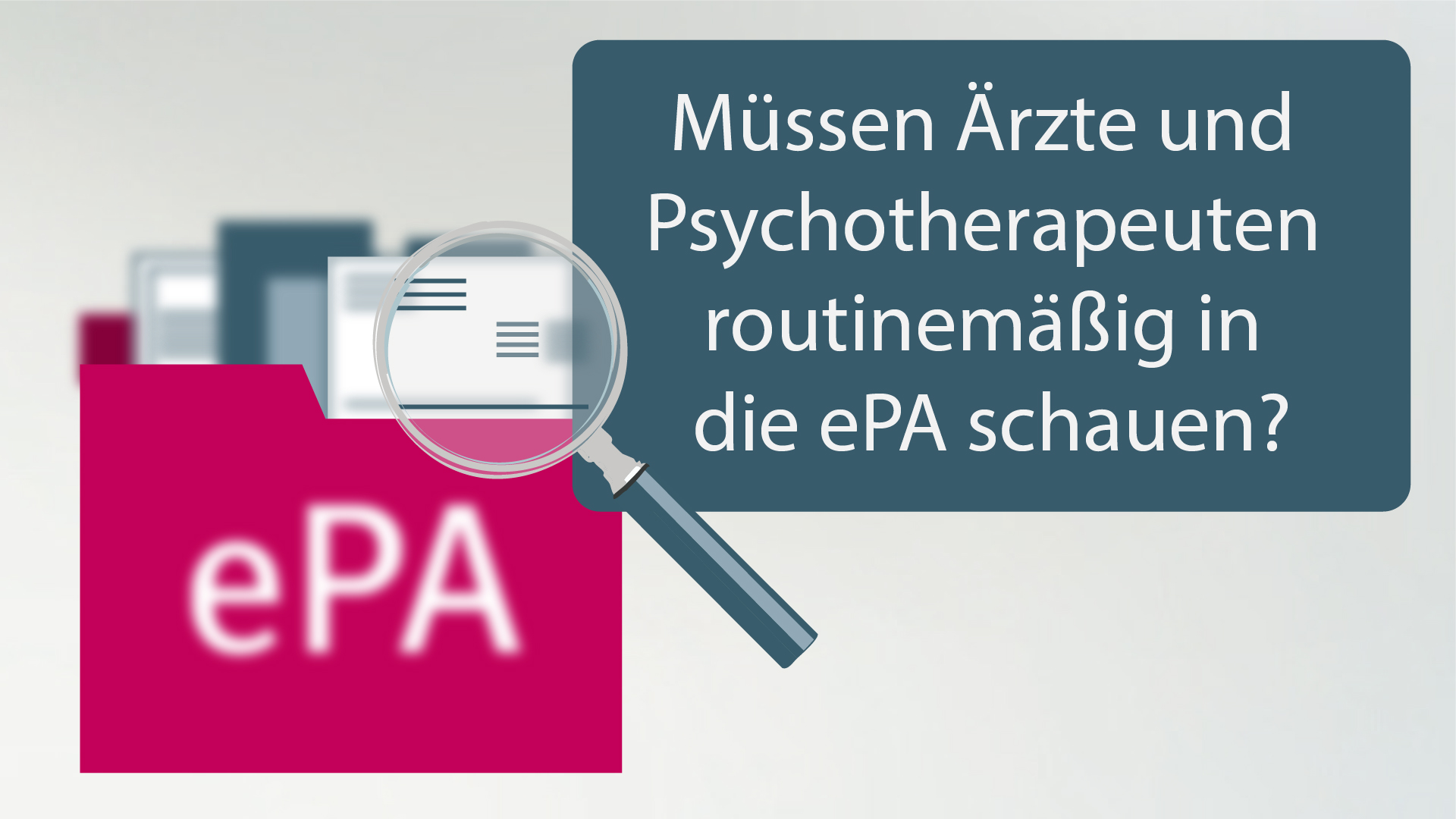 ePA kurz erklärt: Anlasslose Ausforschungspflicht